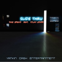 Slide Thru (feat. Hylan Starr) - Single - Take Bread