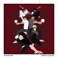 Hold Me Down (feat. Coolin' Cal, Dime, Blonde Larry & Davon Israel) - Single - Concept Collective
