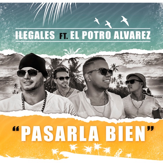 Cover artwork for Pasarla Bien (feat. El potro Álvarez)