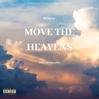 Move the Heavens - Single - Willhebe