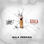 Bala Perdida (feat. Adala) artwork