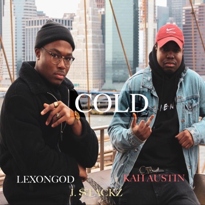 Cold (feat. Kah Austin & J.$tackz) - Single