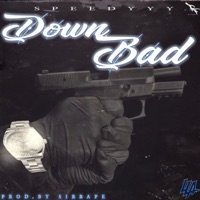 Down Bad pt.1 - Single - $peedyyy & Glide1