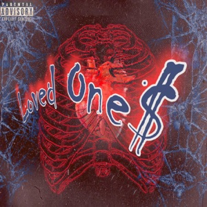 Loved One$ (feat. B2)