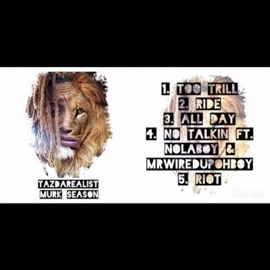 No Talking (feat. NolaBoy & Mr Wired Up) TazDaRealist