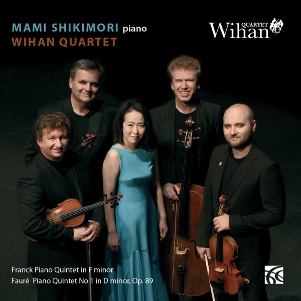 Franck: Piano Quintet in F Minor, M7 / Fauré: Piano Quintet No. 1