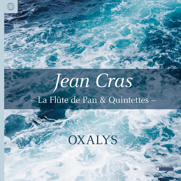 Jean Cras - La flûte de Pan &  Quintets