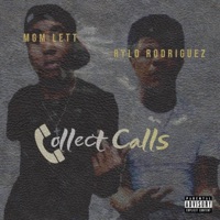 Collect Calls (feat. Rylo Rodriguez) - Single - Mgm Lett
