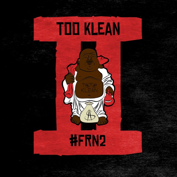 #Frn2 (Radio Edit) - Too Klean
