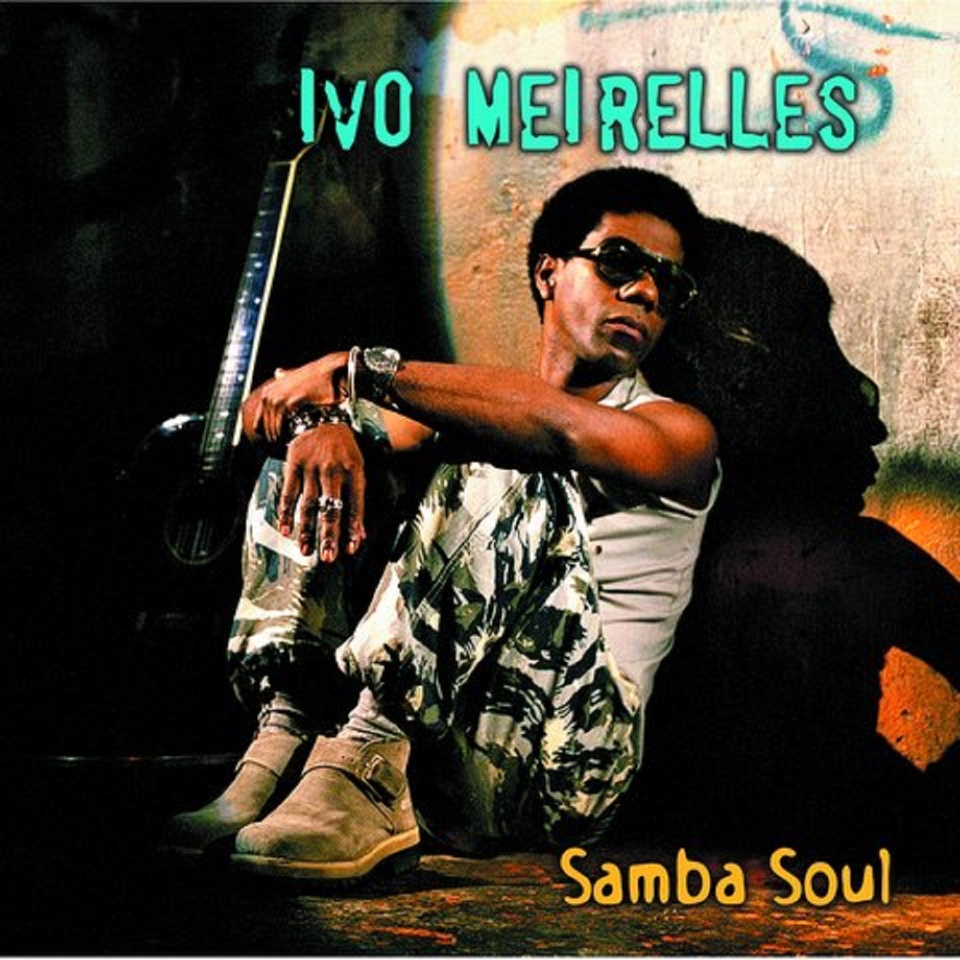 Ivo Meirelles - Samba Soul