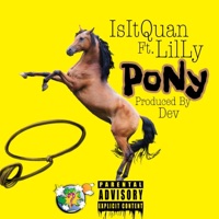 Pony (feat. LilLy) - Single - IsItQuan