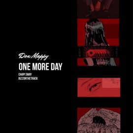 One More Day (feat. Bizzonthetrack & Chapi Sway) Don Mappy