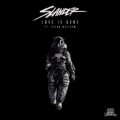 Love is Gone by SLANDER