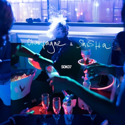Champagne & Shisha - Single