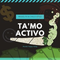 Tamo Activo - Single - Miguelito & Chulo Style
