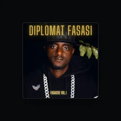 Listen to Diplomat Fasasi, watch music videos, read bio, see tour dates & more!