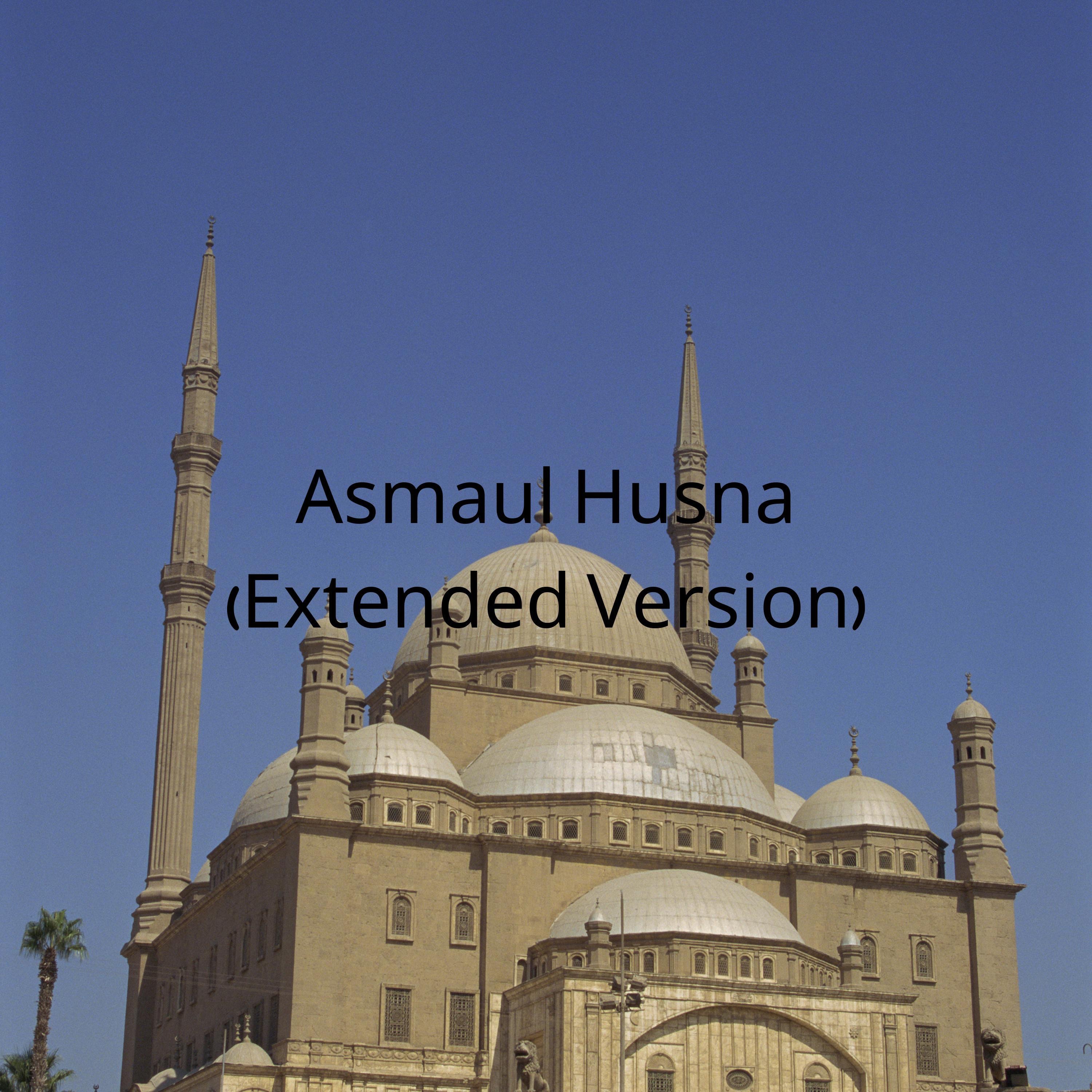 Islamic Qasidah - Topic - Asmaul Husna (Extended Version)