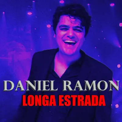 Longa Estrada - Single - Daniel Ramon