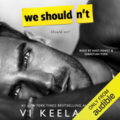 We Shouldn't (Unabridged)