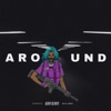 Around (feat. DDawg) - Single