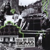 Sigma - Sell My Soul (feat. Maverick Sabre)
