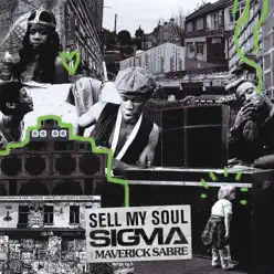 Sell My Soul (feat. Maverick Sabre) - Single - Sigma Sell My Soul (feat. Maverick Sabre) - Single - Sigma