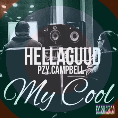 My Cool (feat. Pzy Campbell) - Single