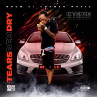 Tears Dem Dry - Single - Intence