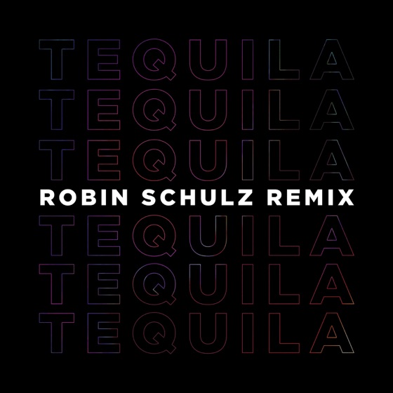 Cover artwork for Tequila (Robin Schulz Remix)