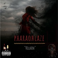 Villain - Single - Pharaoh Laze