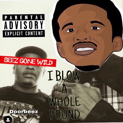 I Blow a Whole Pound - Single