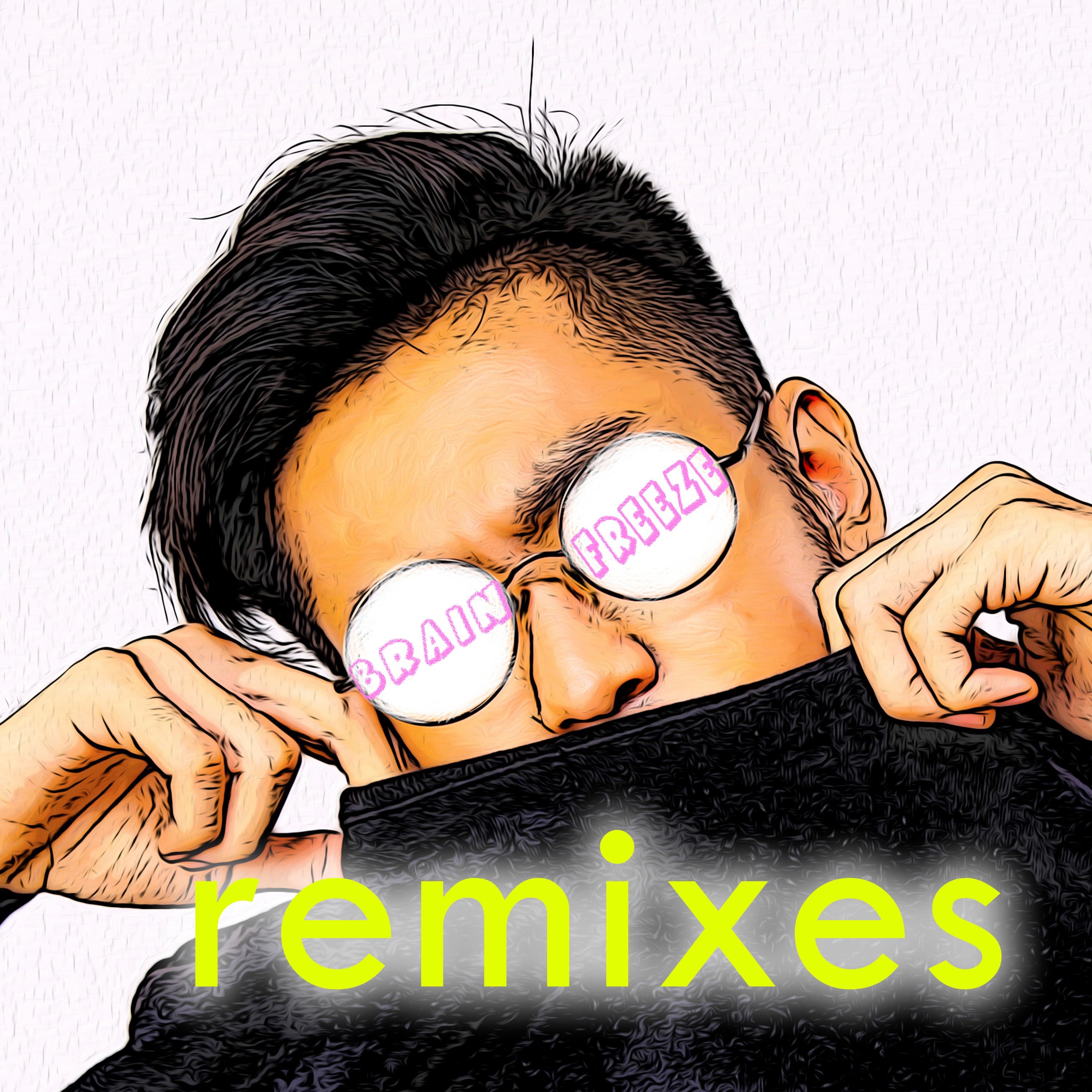 Brain Freeze (Remixes) - EP