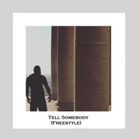 Tell Somebody Freestyle - Single - Victor-J