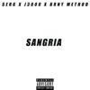 Sangria (feat. $erg & Brny Method) - Single