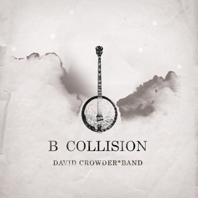 B Collision or (B Is For Banjo), or (B Sides), or (Bill), or Perhaps More Accurately (...The Eschatology of Bluegrass) [With Bonus Track]
