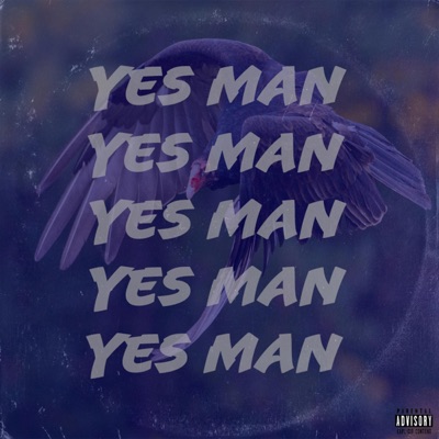 Yes Man (feat. Slakjaw, King Manny, Andy Wavez & District 000) - Single