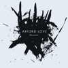 Afford Love - Single