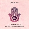 I Gotta Let U Go (David Puentez Remix) - Single
