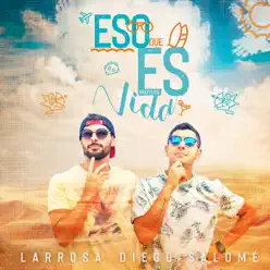 Eso Que Es Vida - Single - Diego Salomé Eso Que Es Vida - Single - Diego Salomé