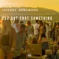 You Got That Something (Radio Edit)