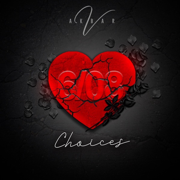 Choices - Single - Akbar V