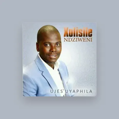Listen to Xolisile Ndziweni, watch music videos, read bio, see tour dates & more!