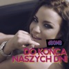 Do końca naszych dni - Single