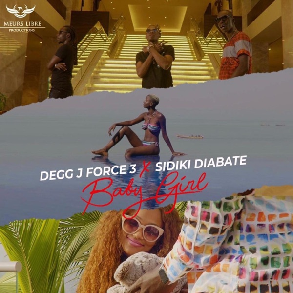 Baby girl (feat. Sidiki Diabaté) - Single - Degg J Force 3