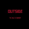 Outside (feat. Coast)