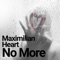 No More - Maximilian Heart lyrics