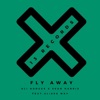 Fly Away (The Remixes) [feat. Alissa May] - EP