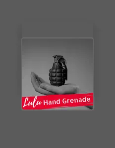 Listen to Lulu Hand Grenade, watch music videos, read bio, see tour dates & more!
