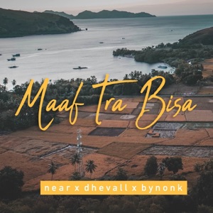 Maaf Tra Bisa (feat. Dhevall & Bynonk)