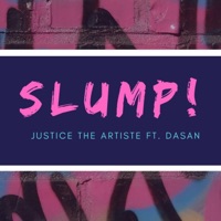 Slump (feat. Dasan) - Single - Justice the Artiste